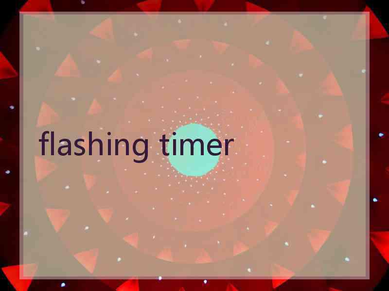 flashing timer
