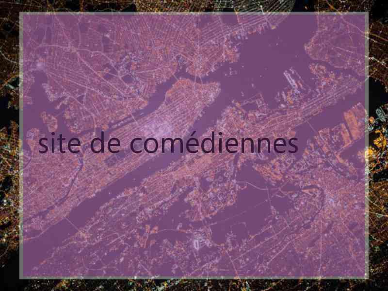 site de comédiennes