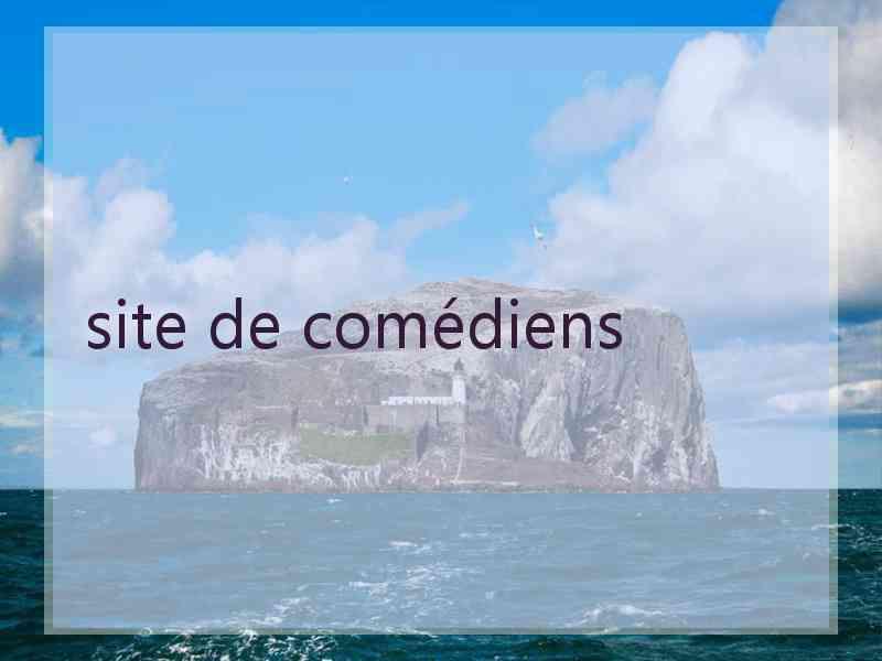 site de comédiens