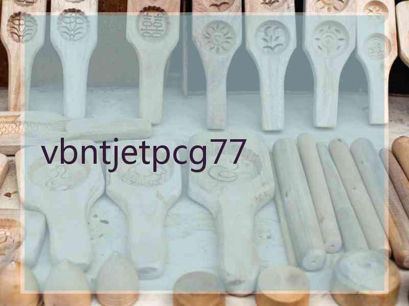 vbntjetpcg77