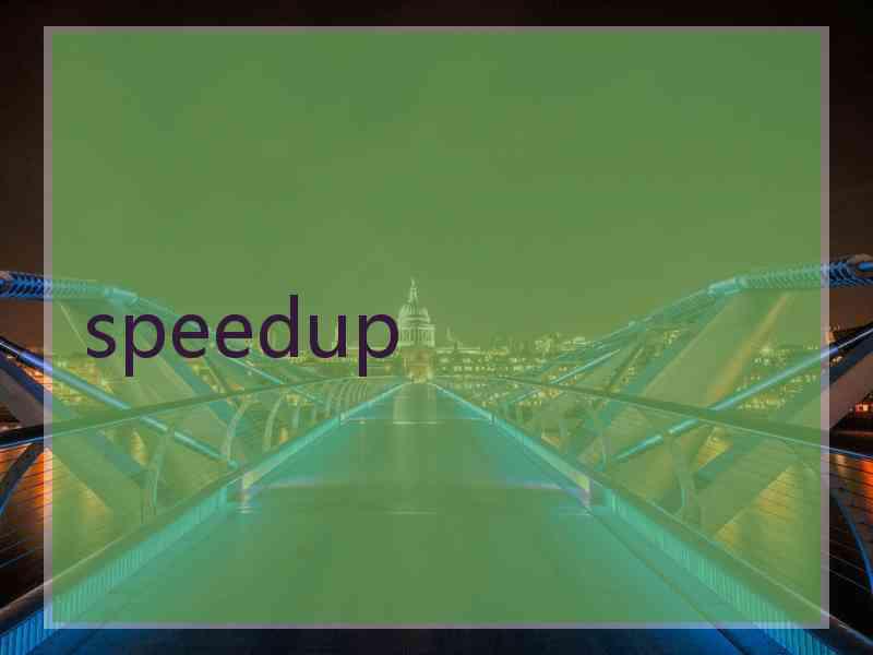 speedup