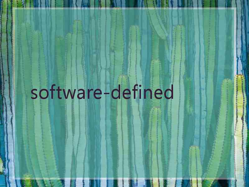  software-defined